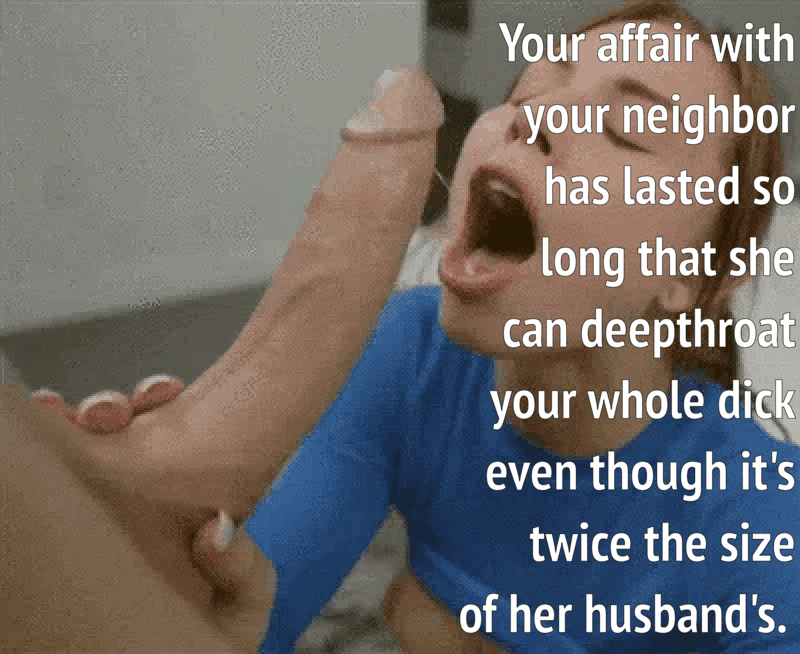 Your married neighbor blowing your thick dick