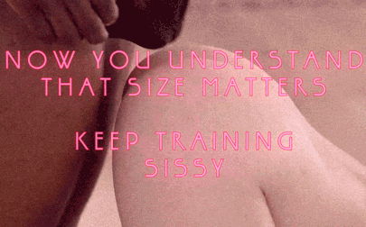 Sissies like a great size.